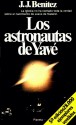 Los astronautas de Yave (Spanish Edition) - Juan Jose Benitez, F. Ghot