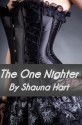 The One Nighter - Shauna Hart