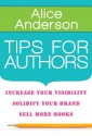 Tips for Authors - Alice Anderson, Rhonda Helms