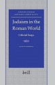 Judaism In The Roman World (Ancient Judaism And Early Christianity) - Martin Goodman