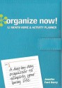 Organize Now! 12 Month Home & Activity Planner - Jennifer Ford Berry