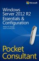 Windows Server 2012 R2 Pocket Consultant: Essentials & Configuration - William R. Stanek