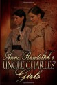 Uncle Charles' Girls - Anne Randolph