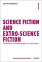 Science Fiction and Extro-Science Fiction (Univocal) - Quentin Meillassoux, Alyosha Edlebi