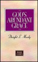 God's Abundant Grace - D.L. Moody, Moody