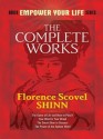 The Complete Works of Florence Scovel Shinn (Dover Empower Your Life) - Florence Scovel Shinn