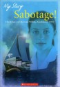 Sabotage: The Diary of Rowan Webb, Auckland, 1985 - Sharon Holt