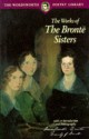 The Works of the Brontë Sisters - Charlotte Brontë, Emily Brontë, Anne Brontë