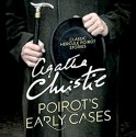 Poirot's Early Cases - Agatha Christie, Hugh Fraser, David Suchet