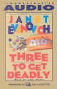 Three To Get Deadly - Janet Evanovich, Lori Petty