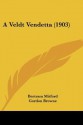 A Veldt Vendetta (1903) - Bertram Mitford, Gordon Browne