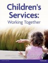 Children's Services: Working Together: Professionals Working Together with the Community - Malcolm Hill