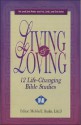 Living & Loving: 12 Life-Changing Bible Studies - Melvin Banks