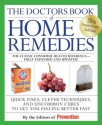 The Doctors Book of Home Remedies: Quick Fixes, Clever Techniques, and Uncommon Cures to Get You Feeling Better Fast - Editors of Prevention