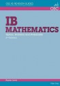 IB Mathematics: Statistics & Probability: For Exams from 2014 (OSC IB Revision Guides for the International Baccalaureate Diploma) - Peter Gray