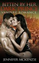 ROMANCE: Vampire Romance: Bitten by Her Dark Prince (BBW Billionaire Paranormal Romance) - Jennifer Mckenzie