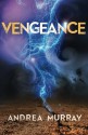 Vengeance (The Vivid Trilogy) (Volume 3) - Andrea Murray