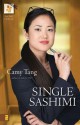 Single Sashimi - Camy Tang