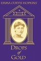 Drops of Gold - Emma Curtis Hopkins, Ruth L. Miller, Charlene M. Terranova, High Watch Fellowship