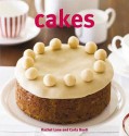 Cakes: 250 Recipes For Every Occasion - Rachel Lane, Carla Bardi