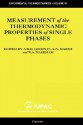 Measurement of the Thermodynamic Properties of Single Phases - Anthony R.H. Goodwin, International Union of Pure and Applied Chemists