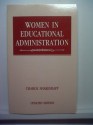 Women In Educational Administration - Charol Shakeshaft