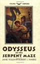 Odysseus in the Serpent Maze - Jane Yolen, Robert J. Harris