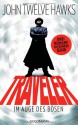 Traveler - Im Auge des Bösen - John Twelve Hawks