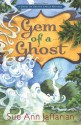 Gem of a Ghost - Sue Ann Jaffarian