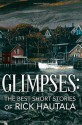 Glimpses: The Best Short Stories of Rick Hautala - Rick Hautala