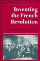 Inventing the French Revolution: Essays on French Political Culture in the Eighteenth Century - Keith Michael Baker