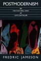 Postmodernism, or, The Cultural Logic of Late Capitalism (Post-Contemporary Interventions) - Fredric Jameson, Stanley Fish