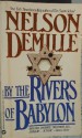 By the Rivers of Babylon - Nelson DeMille