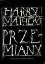 Przemiany - Harry Mathews