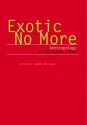 Exotic No More: Anthropology on the Front Lines - Jeremy MacClancy