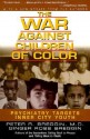 The War Against Children of Color: Psychiatry Targets Inner City Youth - Peter R. Breggin, Ginger Ross Breggin