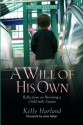 A Will of His Own: Reflections on Parenting a Child with Autism - Revised Edition - Kelly Harland, Jane Asher