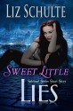 Sweet Little Lies (The Sekhmet Series Book 1) - Liz Schulte, Ev Bishop