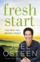 Joel Osteen: Fresh Start : The New You Begins Today (Hardcover); 2015 Edition - Joel Osteen