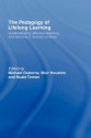 The Pedagogy of Lifelong Learning: Understanding Effective Teaching and Learning in Diverse Contexts - Michael Osborne, Muir Houston, Nuala Toman