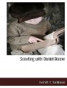 Scouting with Daniel Boone - Everett T. Tomlinson