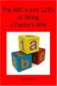 The Abc's And 1 2 3's Of Being A Pastor's Wife - Elaine York