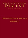 Rosicrucian Order AMORC: Digest (Rosicrucian Order AMORC Kindle Editions) - Julie Scott, Ralph M. Lewis, H. Spencer Lewis, Christian Rebisse, George F. Buletza, Rosicrucian Order AMORC