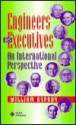 Engineers As Executives: An International Perspective - William Aspray, Jill Cooper