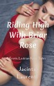 Riding High With Briar Rose (Erotic Lesbian Fairy Tales) - Jacinta Laurenti