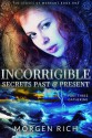 Incorrigible: Secrets Past & Present - Part Three / Gathering (Staves of Warrant) - Morgen Rich