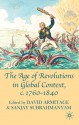 The Age of Revolutions in Global Context, c. 1760-1840 - David Armitage, Sanjay Subrahmanyam