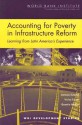 Accounting for Poverty in Infrastructure Reform: Learning from Latin America's Experience - Antonio Estache, Vivien Foster, Quentin Wodon