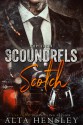 Scoundrels & Scotch (Top Shelf #3) - Alta Hensley