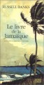 Le livre de la Jamaïque - Russell Banks